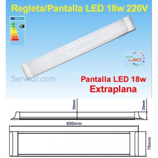 Regleta Pantalla LED 18w LED a 220v de 60cm (pot. Equiv. Fluores